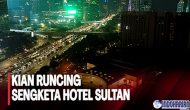 Permalink to Viral! Sengketa Hotel Sultan Yang Legendaris